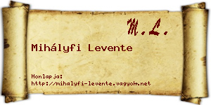 Mihályfi Levente névjegykártya